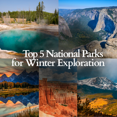 Top 5 National Parks for Winter Exploration & Adventure