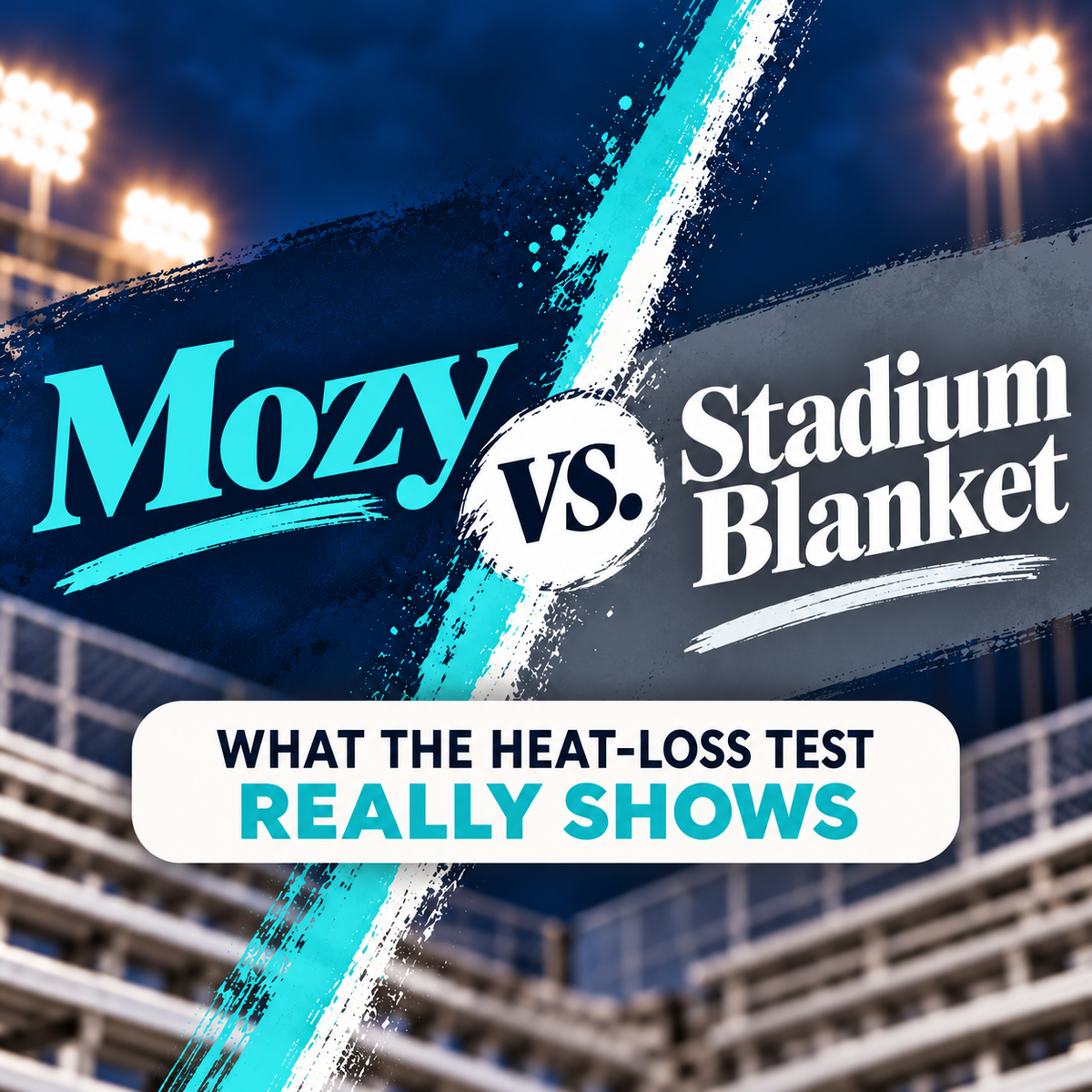 Mozy vs. a Stadium Blanket: What the Heat-Loss Test Really Shows