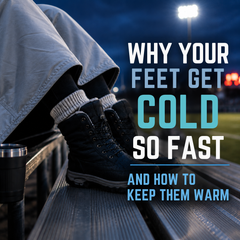 Why Your Feet Get Cold So Fast — And How to Keep Them Warm